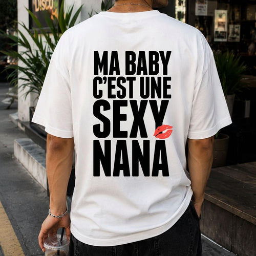 T-shirt Ma Baby c'est une Sexy Nana
