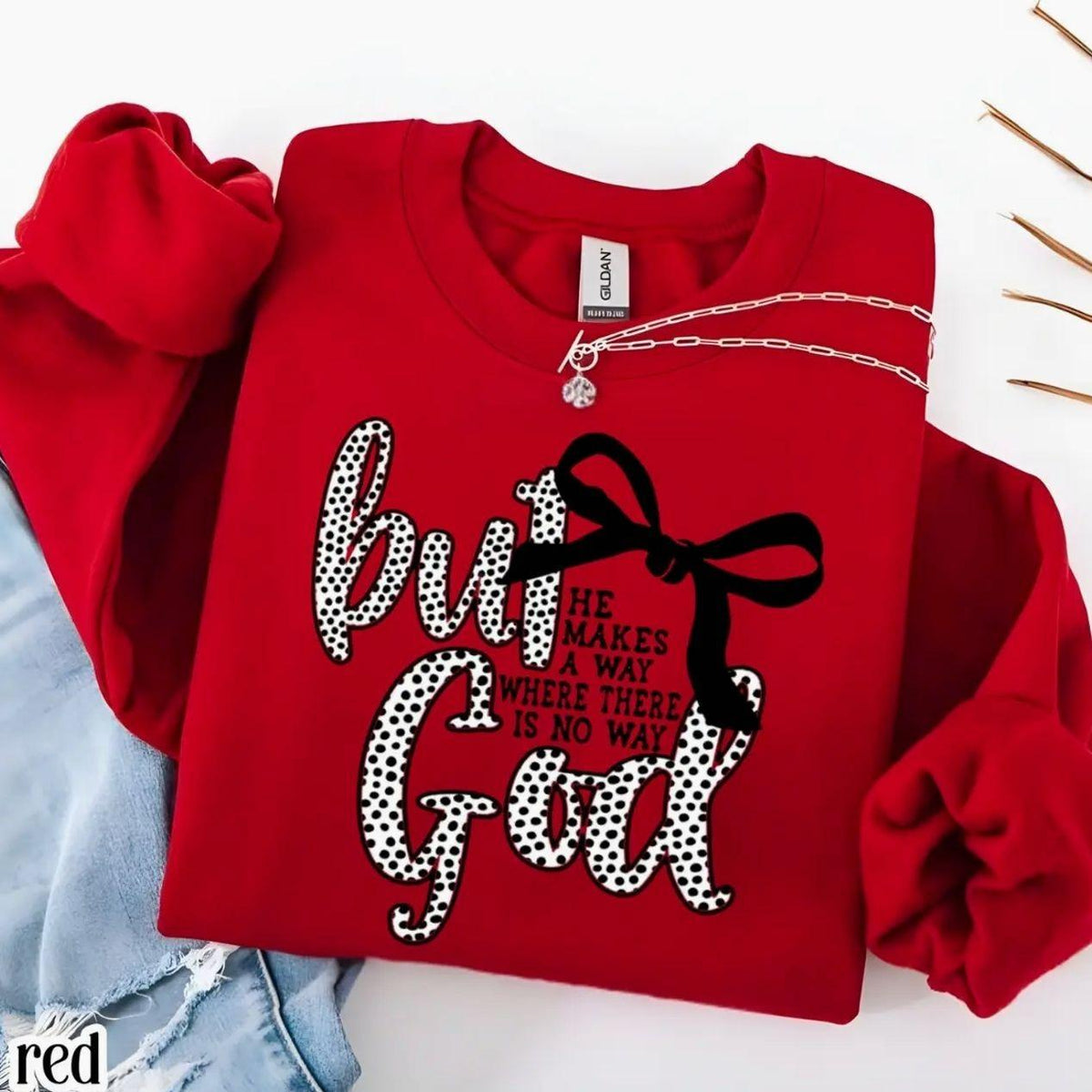 But God He Makes a Way T-Shirt/Sweatshirt/Hoodie, Trendy Christian Crewneck, Faith-Based Graphic Tee, Inspirational Bible Quote, Viral TikTok Style Religious Gift, Unisex Shirt